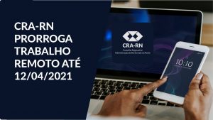 Read more about the article CRA-RN prorroga trabalho remoto