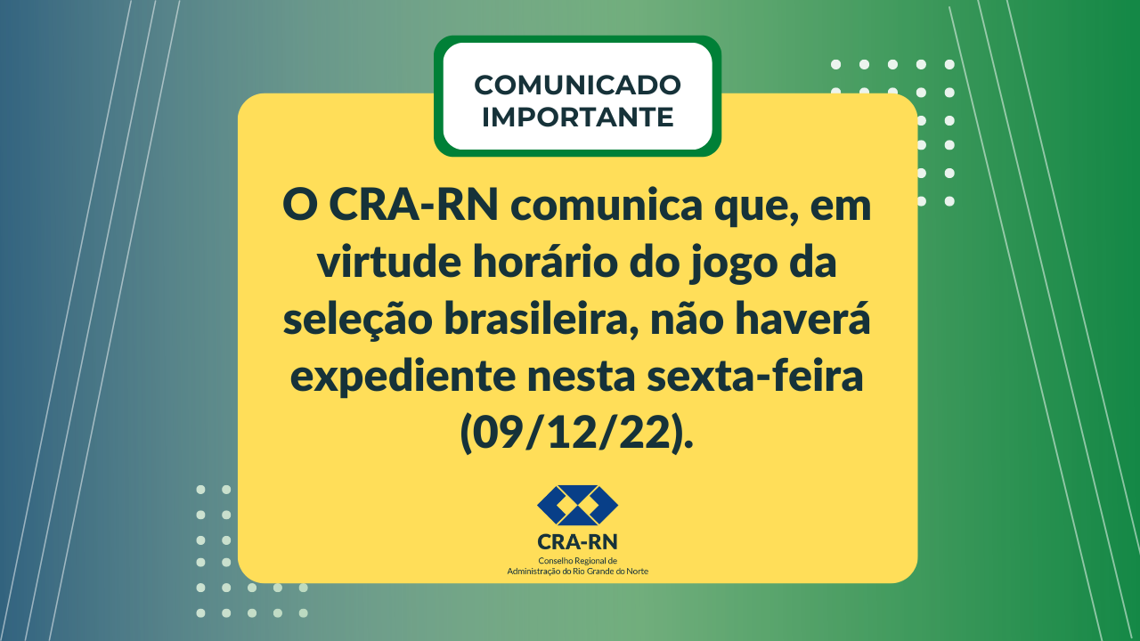 Comunicado: Funcionamento do Conselho nos dias de Jogos do Brasil – CRA-TO