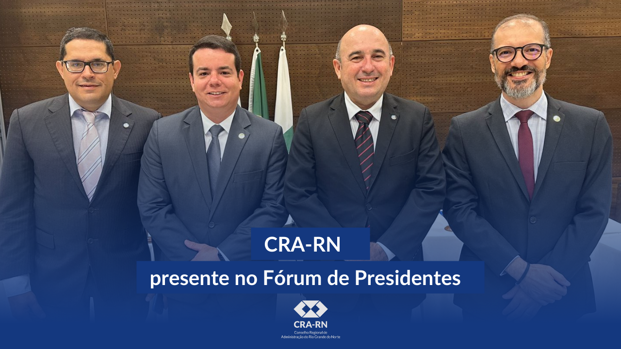 You are currently viewing CRA-RN participa do Fórum de Presidentes do Sistema CFA/CRAs