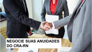 Read more about the article CRA-RN negocia anuidades atrasadas com até 100% de desconto