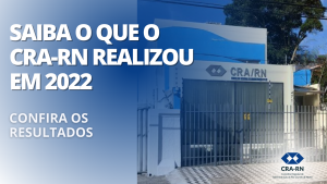 Read more about the article Conheça as ações do CRA-RN em 2022