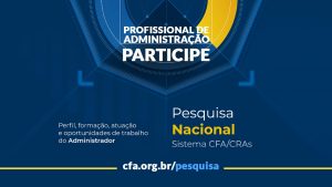 Read more about the article Participe da Pesquisa Nacional de consulta aos profissionais de Administração