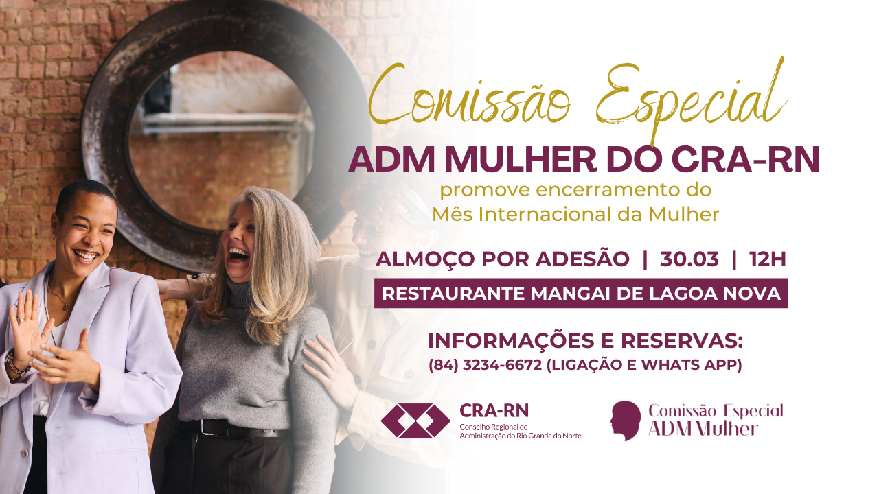 You are currently viewing Comissão ADM Mulher do CRA-RN comemora o mês da Mulher