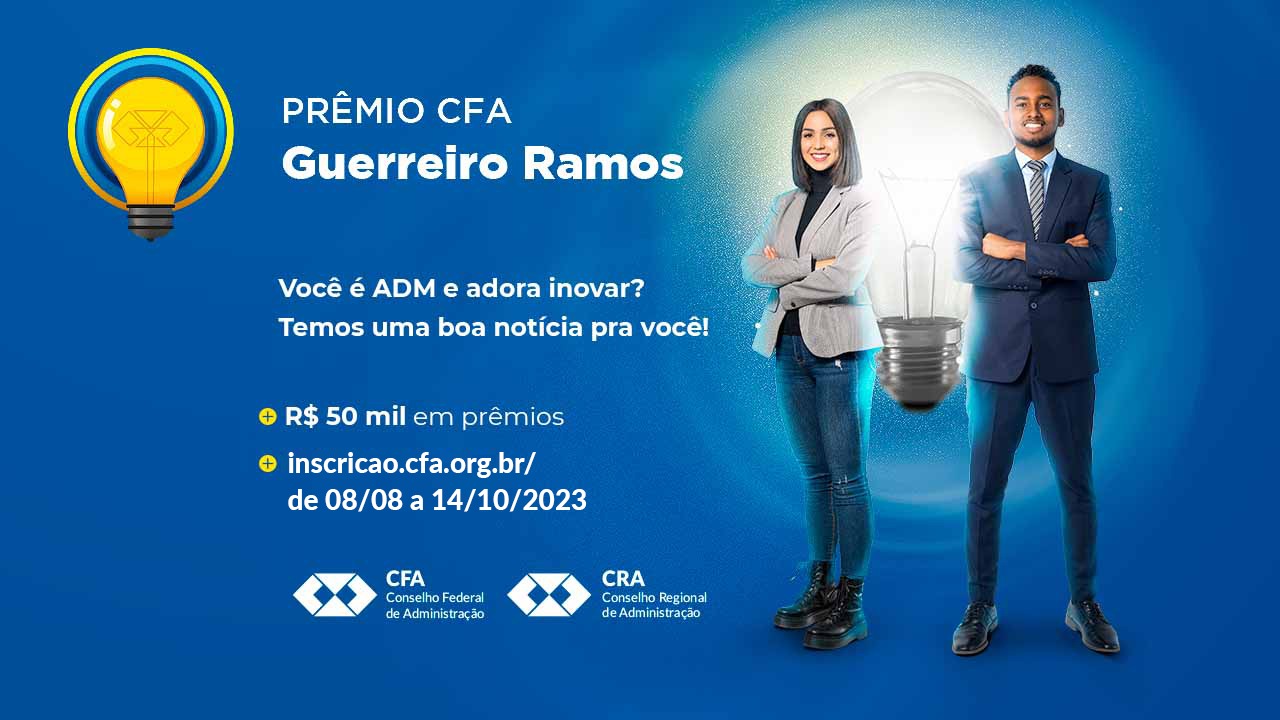Read more about the article A edição do Prêmio CFA Guerreiro Ramos 2023 está com as inscrições abertas