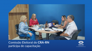 Leia mais sobre o artigo Comissão Eleitoral do CRA-RN recebe treinamento