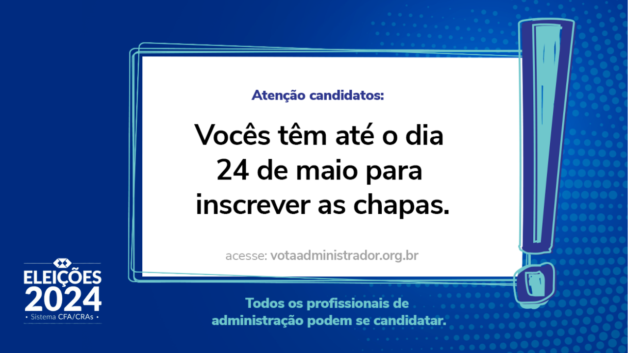 Leia mais sobre o artigo Atenção candidatos: a inscrição de chapas vai até o dia 24 de maio