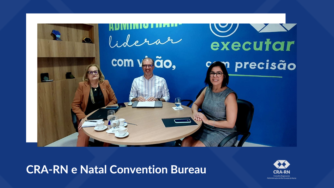 Leia mais sobre o artigo CRA-RN se reúne com o Natal Convention Bureau