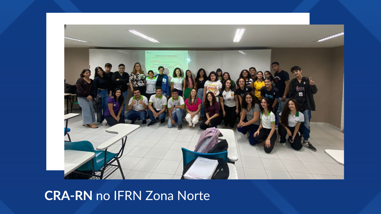 Leia mais sobre o artigo CRA-RN fala a estudantes do IFRN Zona Norte