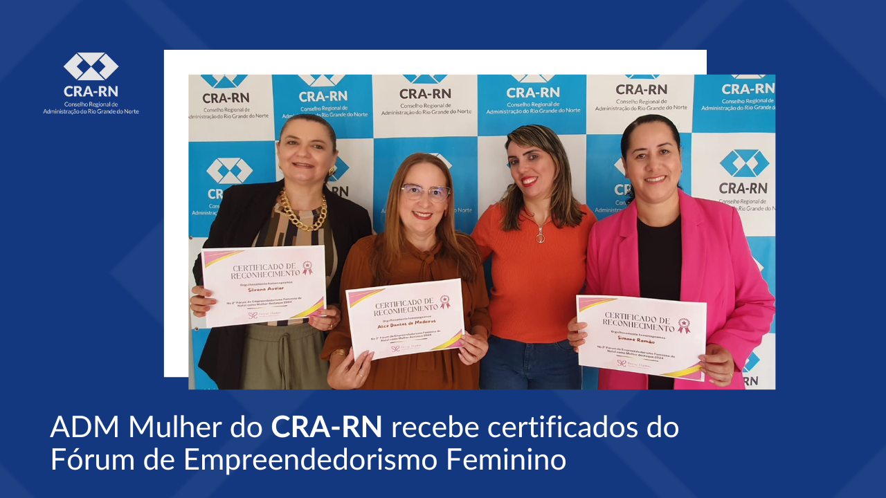 Leia mais sobre o artigo ADM Mulher recebe certificados por apoio ao Fórum de Empreendedorismo Feminino