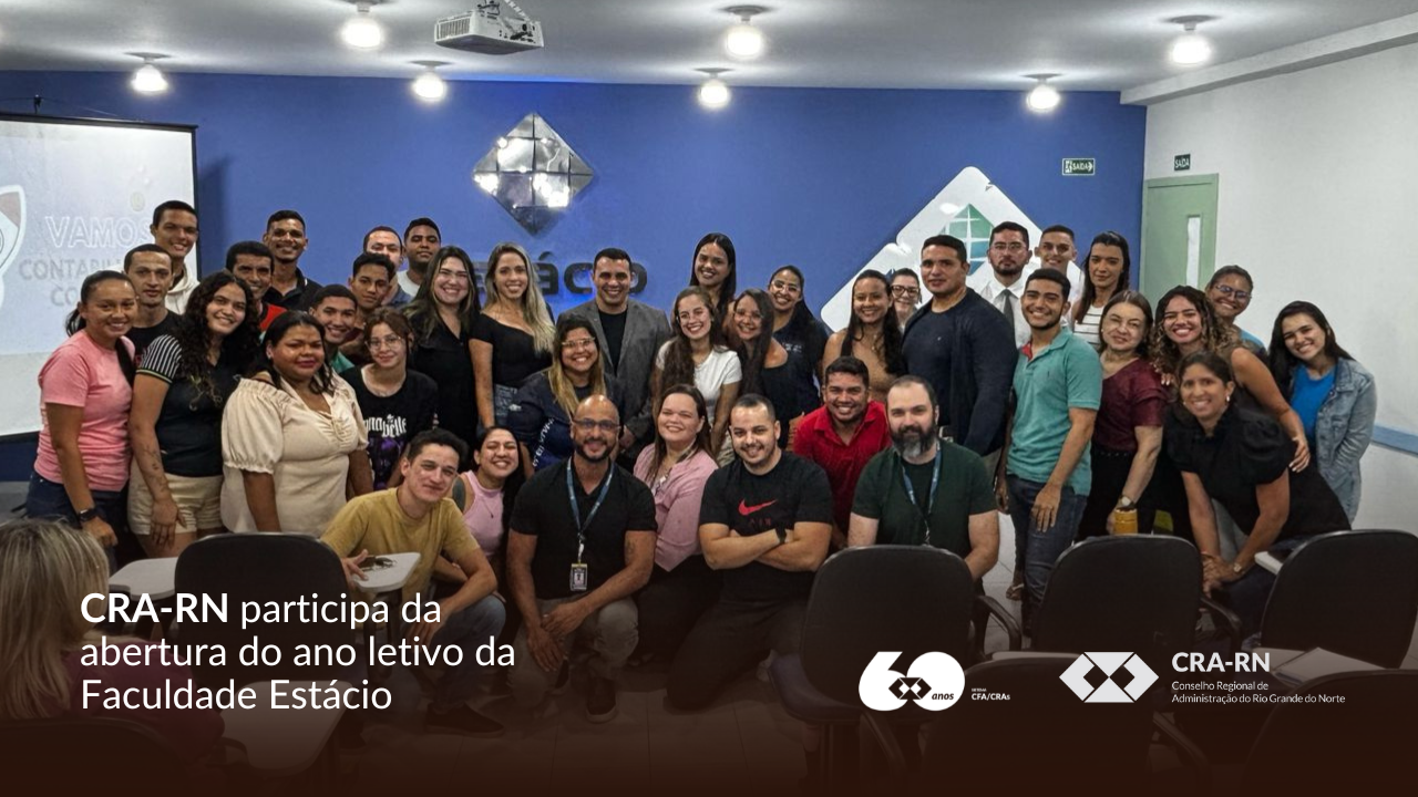 Você está visualizando atualmente CRA-RN realiza palestra de abertura do ano letivo para estudantes de Administração