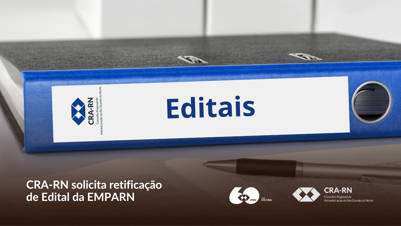 Você está visualizando atualmente CRA-RN Solicita Retificação de Edital da EMPARN para Garantir Prerrogativas da Profissão