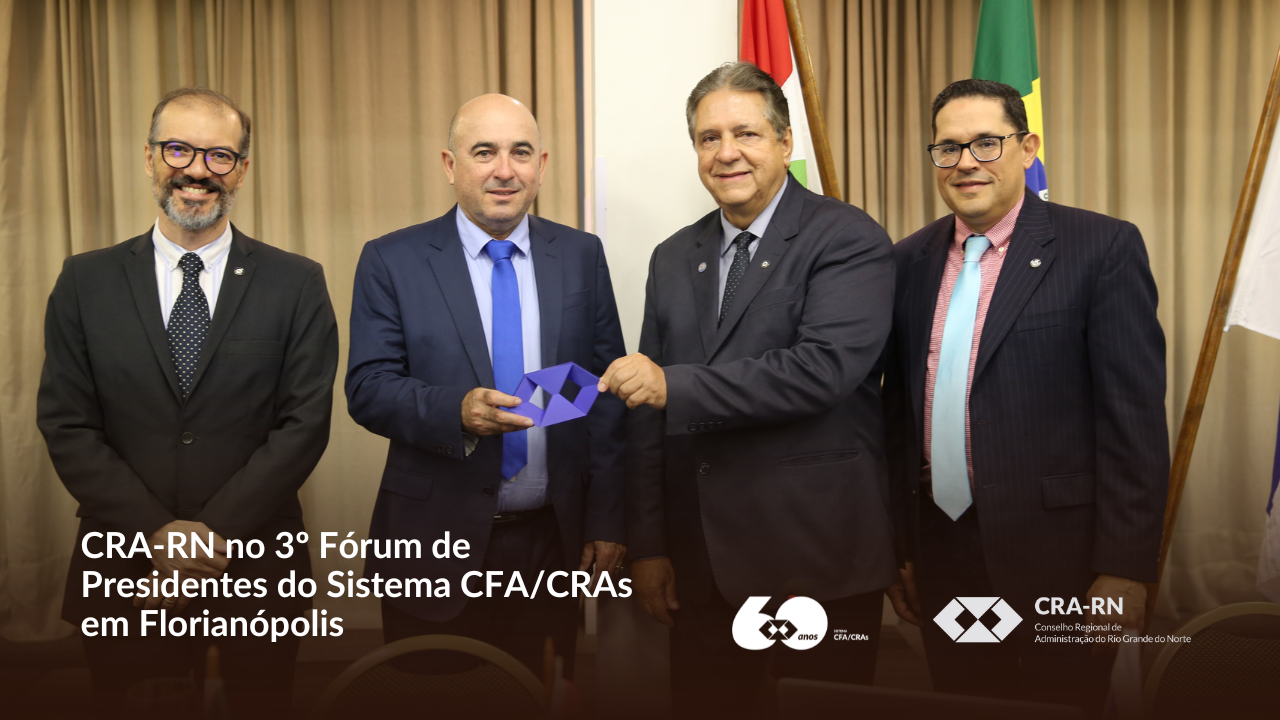 Você está visualizando atualmente Presidente do CRA-RN participa do 3º Fórum de Presidentes do Sistema CFA/CRAs em Florianópolis