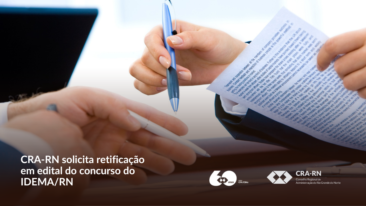 Você está visualizando atualmente CRA-RN solicita retificação em edital de concurso do IDEMA-RN