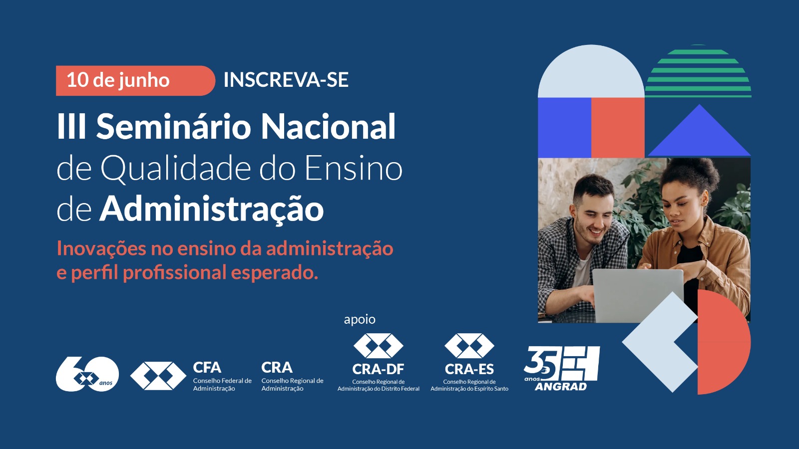 Leia mais sobre o artigo Participe do III Seminário Nacional de Qualidade do Ensino de Administração