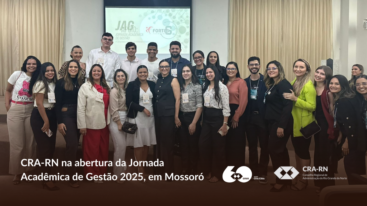 Você está visualizando atualmente CRA-RN marca presença na abertura da Jornada Acadêmica de Gestão em Mossoró
