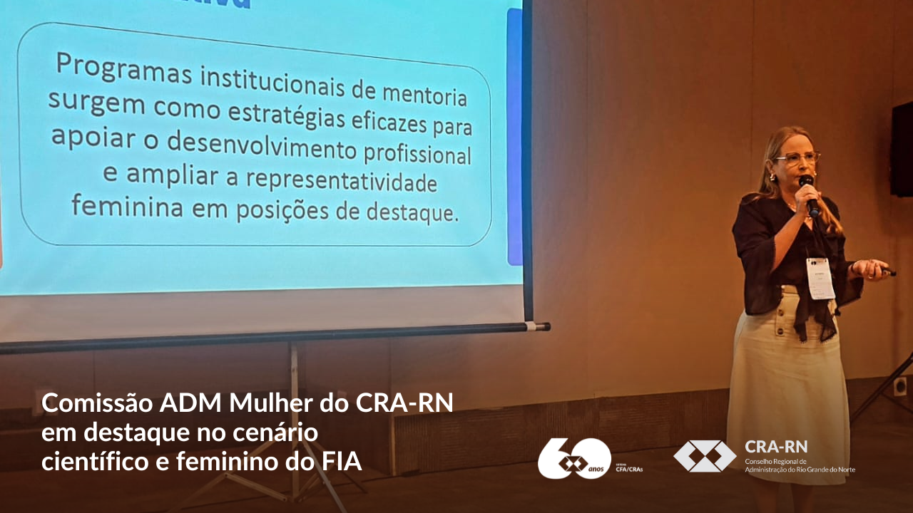 Leia mais sobre o artigo CRA-RN leva ciência e resultados da ADM Mulher ao XIX FIA