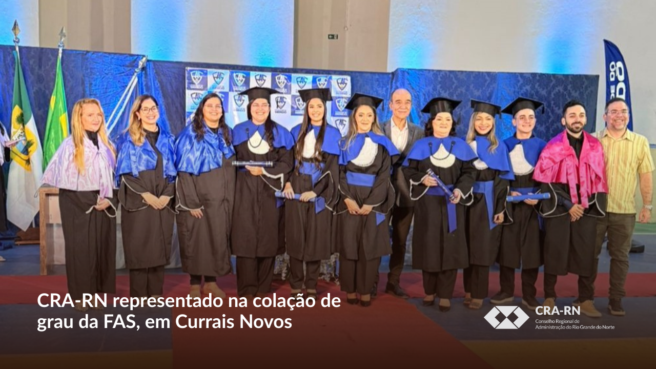 Você está visualizando atualmente Formação e novos começos marcam colação de grau da FAS em Currais Novos