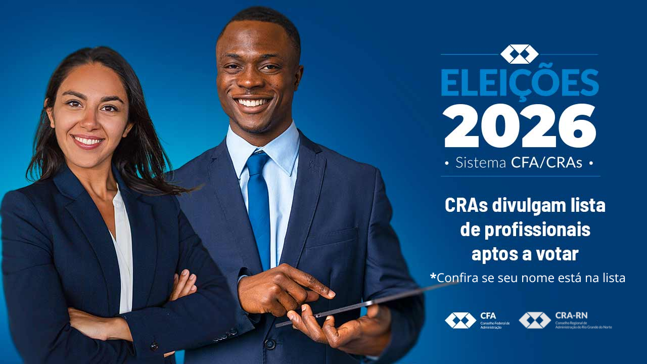 Você está visualizando atualmente CRA-RN divulga lista dos profissionais aptos a votar nas Eleições 2026 do Sistema CFA/CRAs